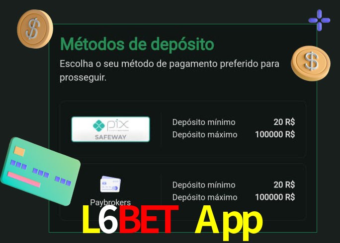 O cassino L6Bet App oferece uma grande variedade de métodos de pagamento